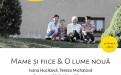 Mame si fiice & O lume noua